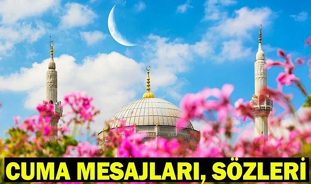 HAYIRLI CUMALAR MESAJLARI 27 ŞUBAT 2026 | Resimli, Dualı, Ayetli, Hadisli En Güzel, Yeni Cuma Mesajları, Sözleri