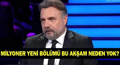 MİLYONER YENİ BÖLÜMÜ NE ZAMAN YAYINLANACAK? 1 Mart Kim Milyoner Olmak İster bu akşam neden yok?